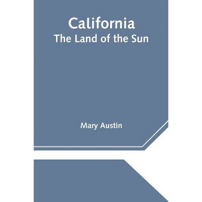 California - by  Mary Austin (Paperback)