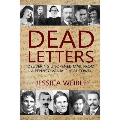 Dead Letters - by  Jessica Weible (Paperback)