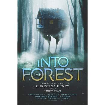 Into the Forest - by  Christina Henry (Paperback)