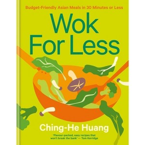 Wok for Less - by  Ching-He Huang (Hardcover) - 1 of 1