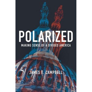 Polarized - 2nd Edition by  James E Campbell (Paperback) - 1 of 1