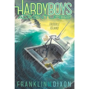Trouble Island - (Hardy Boys Adventures) by  Franklin W Dixon (Paperback) - 1 of 1