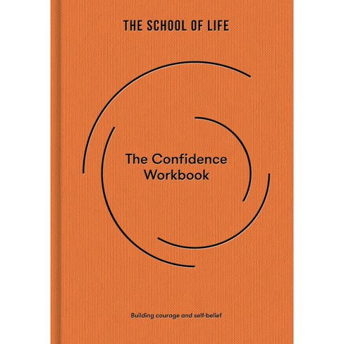 The Confidence Workbook - by  The School of Life (Hardcover) - image 1 of 1