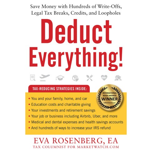 Deduct Everything! - by  Eva Rosenberg (Paperback) - image 1 of 1