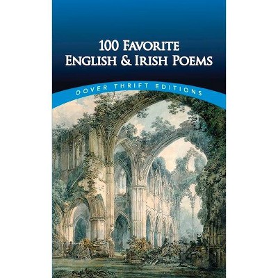 100 Favorite English and Irish Poems - (Dover Thrift Editions) by  Clarence C Strowbridge (Paperback)