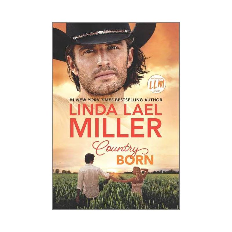 Country Born - (Painted Pony Creek) by Linda Lael Miller (Paperback), 1 of 2