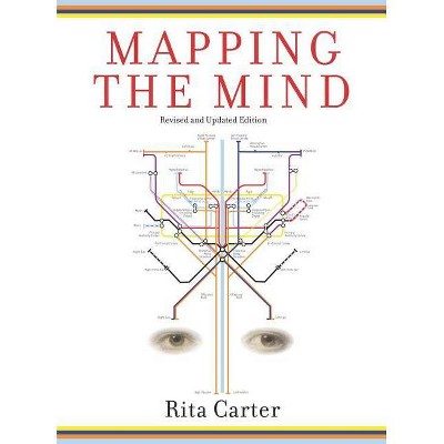 Mapping the Mind - by  Rita Carter (Paperback)