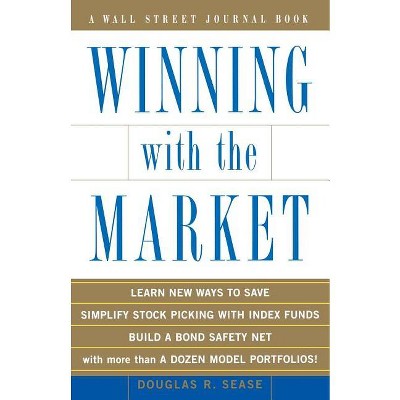 Winning With The Market - (wall Street Journal Book) By Douglas R Sease ...