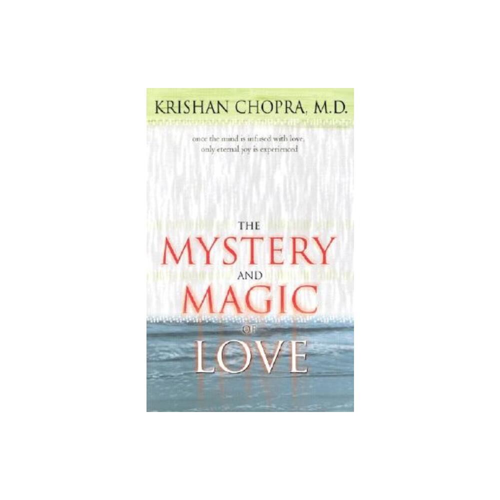 Mystery & Magic of Love - by Krishan Chopra (Paperback)