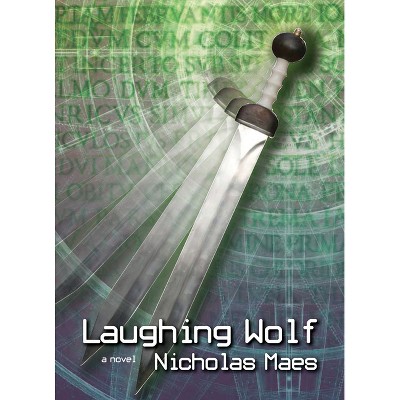 Laughing Wolf - (Felix Taylor Adventure) by  Nicholas Maes (Paperback)