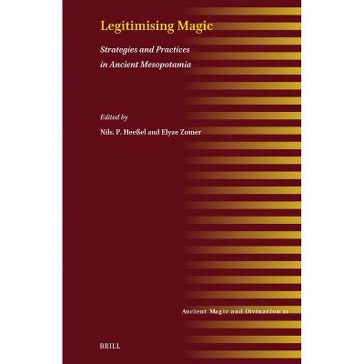 Legitimising Magic - (Ancient Magic and Divination) by  Elyze Zomer (Hardcover)