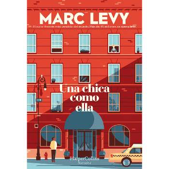 Una Chica Como Ella (a Woman Like Her - Spanish Edition) - by  Marc Levy (Paperback)