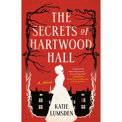 The Secrets of Hartwood Hall - by  Katie Lumsden (Paperback)