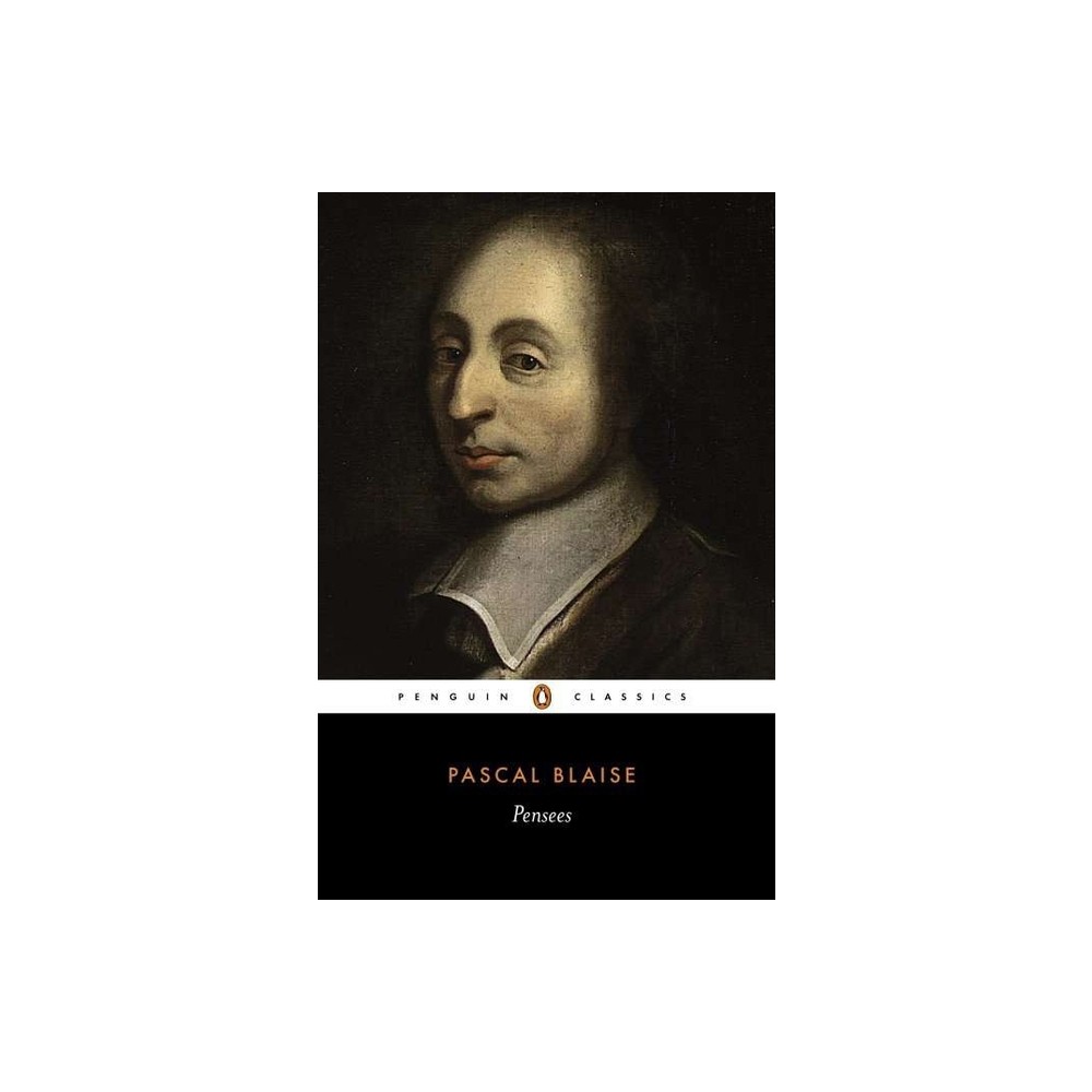 Penses - (Penguin Classics) by Blaise Pascal (Paperback)