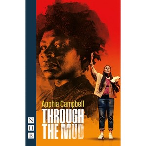 Through the Mud - by  Apphia Campbell (Paperback) - 1 of 1