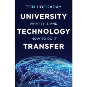 University Technology Transfer - by  Tom Hockaday (Hardcover) - 1 of 1