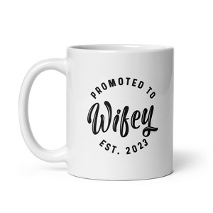 Crazy Dog T-Shirts Promoted To Wifey 2023 Mug Funny Family Wedding Announcement Coffee Cup-11oz - 1 of 4