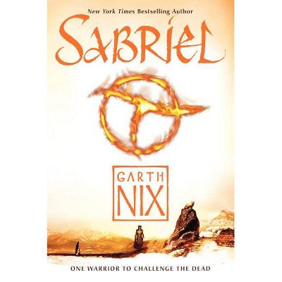 Sabriel - (Old Kingdom) by  Garth Nix (Paperback)