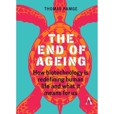 The End of Ageing - by  Thomas Ramge (Paperback)