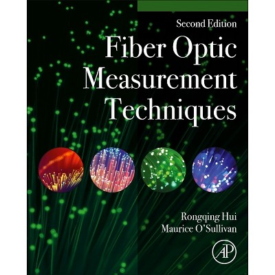 Fiber-optic Measurement Techniques - 2nd Edition By Rongqing Hui ...