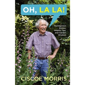 Oh, La La! - by  Ciscoe Morris (Paperback) - 1 of 1