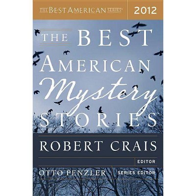 The Best American Mystery Stories - by  Otto Penzler & Robert Crais (Paperback)