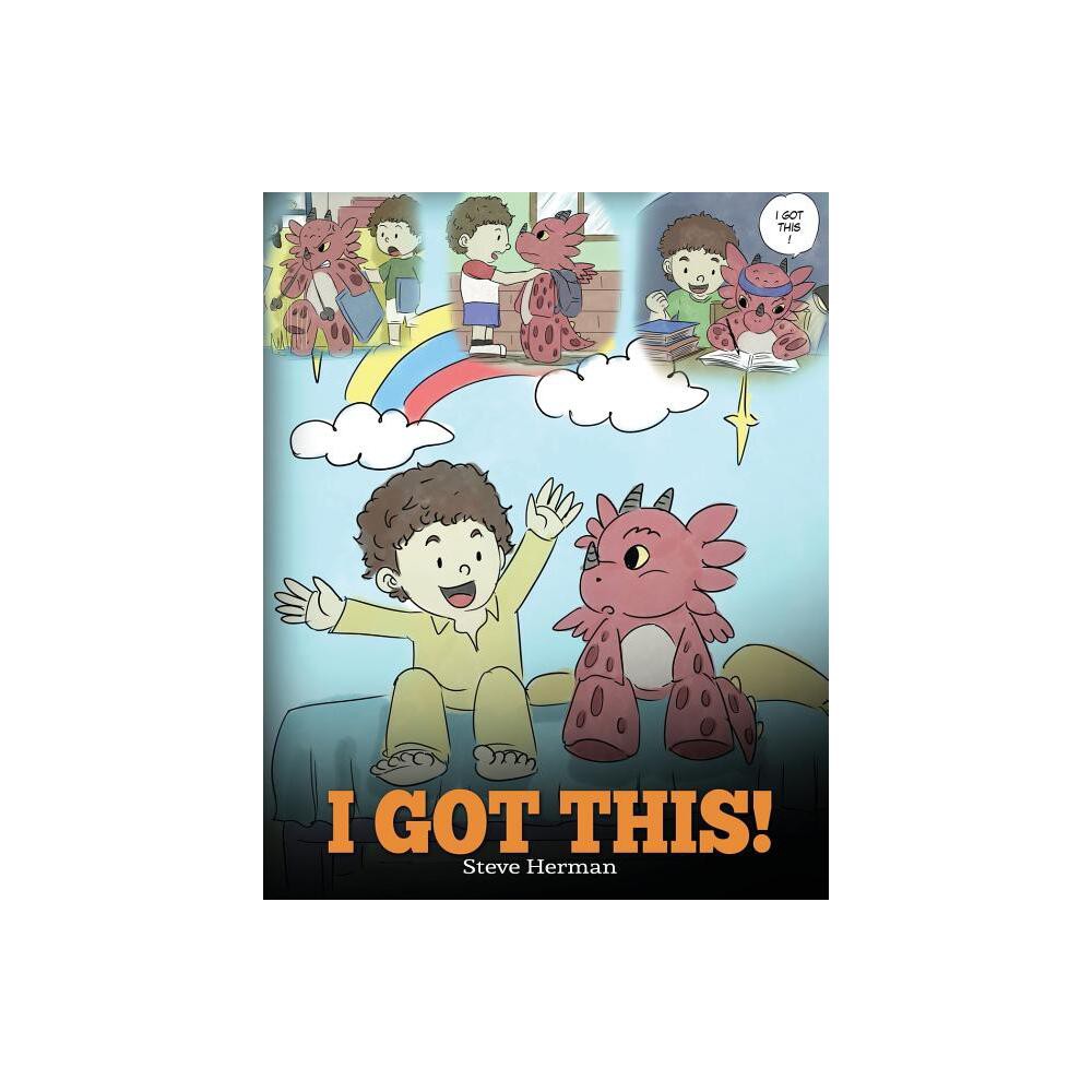 I Got This! - (My Dragon Books) by Steve Herman (Paperback)
