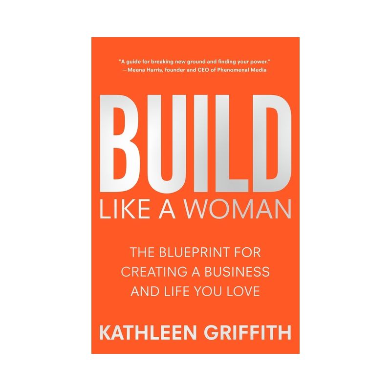 Build Like a Woman - by  Kathleen Griffith (Hardcover), 1 of 2