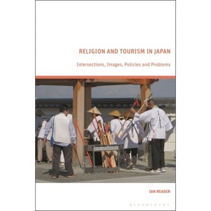 Religion and Tourism in Japan - by  Ian Reader (Paperback) - 1 of 1