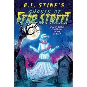 Who's Been Sleeping in My Grave? - (Ghosts of Fear Street) by R L Stine - 1 of 1