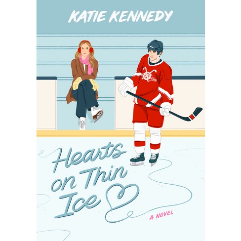 Hearts on Thin Ice - by Katie Kennedy (Paperback)
