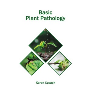 Basic Plant Pathology - by  Karen Cusack (Hardcover) - 1 of 1