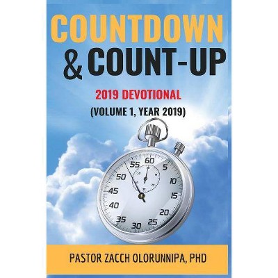 Countdown and Count-Up Devotional - by  Zacch Olorunnipa (Paperback)