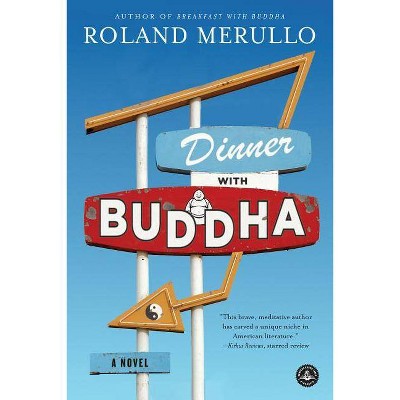 Dinner with Buddha - by  Roland Merullo (Paperback)