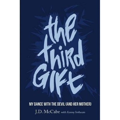 The Third Gift - by  J D McCabe (Hardcover)