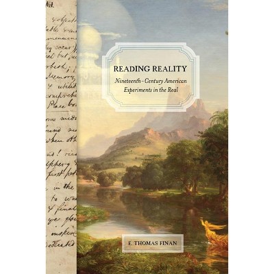 Reading Reality - by  E Thomas Finan (Paperback)