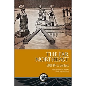 The Far Northeast - by  Kenneth R Holyoke & M Gabriel Hrynick (Paperback) - 1 of 1