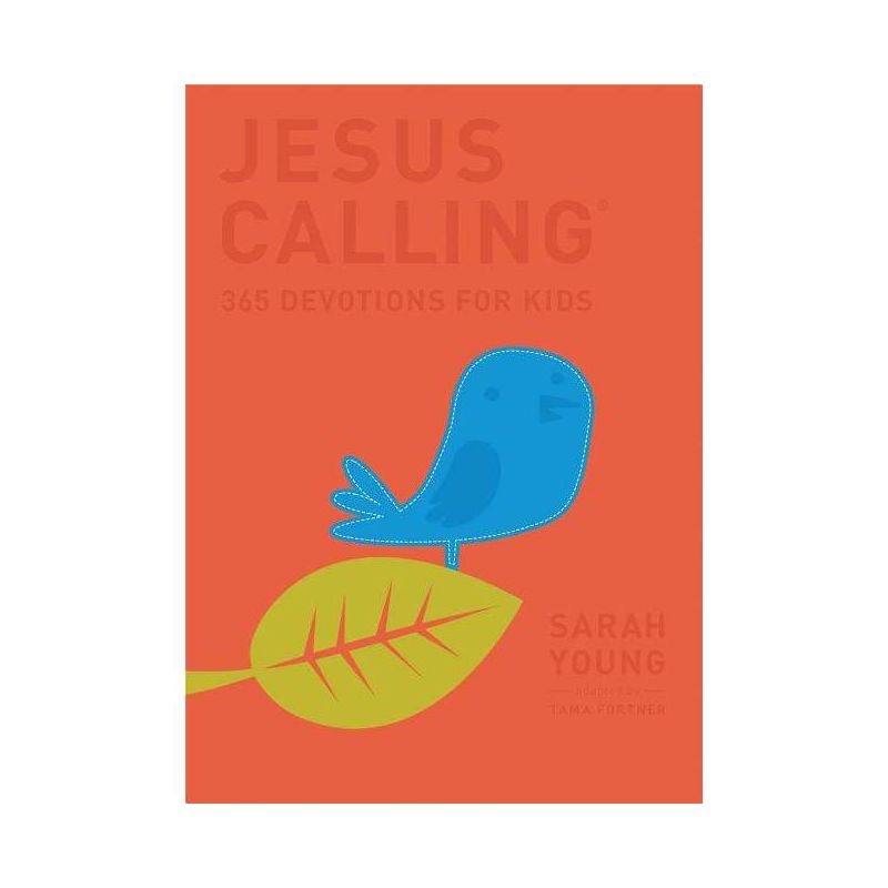 Jesus Calling: 365 Devotions for Kids - by  Sarah Young (Hardcover), 1 of 2