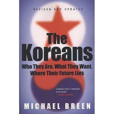 The Koreans - 2nd Edition by  Michael Breen (Paperback)