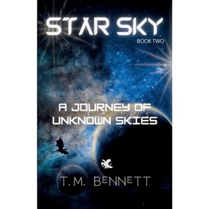 A Journey of Unknown Skies - (Star Sky) by  Timothy M Bennett (Paperback) - 1 of 1