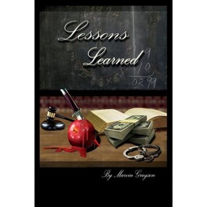 Lessons Learned - by  Marvin Grayson (Paperback) - 1 of 1