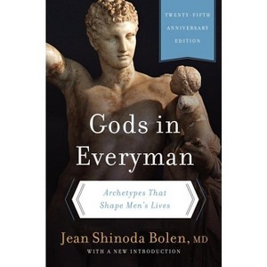 Gods in Everyman - by  Jean Shinoda Bolen (Paperback) - 1 of 1