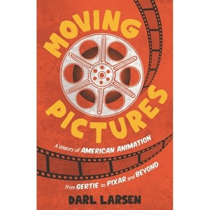 Moving Pictures - by  Darl Larsen (Hardcover) - 1 of 1