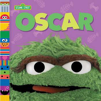 Oscar (Sesame Street Friends) - by  Andrea Posner-Sanchez (Board Book)