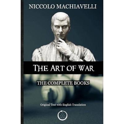 Niccolo Machiavelli - The Art of War - (Paperback)