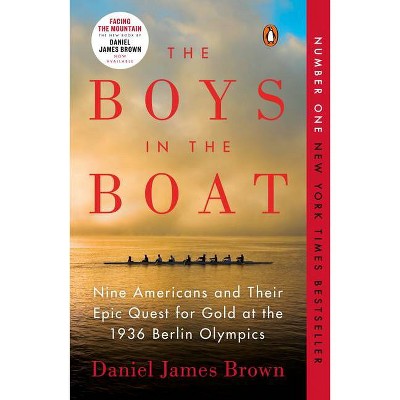 The Boys in the Boat: Nine Americans and Their Epic Quest for Gold at the 1936 Berlin Olympics(Paperback) by Daniel James Brown