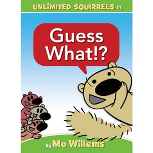 Unlimited Squirrels: Guess What!? - by Mo Willems (Board Book) - 1 of 1