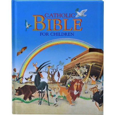 Catholic Bible for Children - by  Tony Wolf (Hardcover)