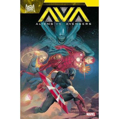 Aliens vs. Avengers - by  Jonathan Hickman (Paperback)