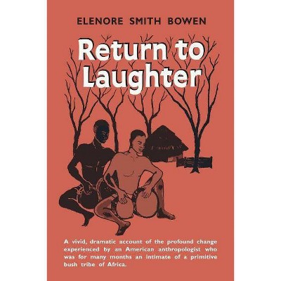 Return to Laughter - by  Elenore Smith Bowen (Paperback)